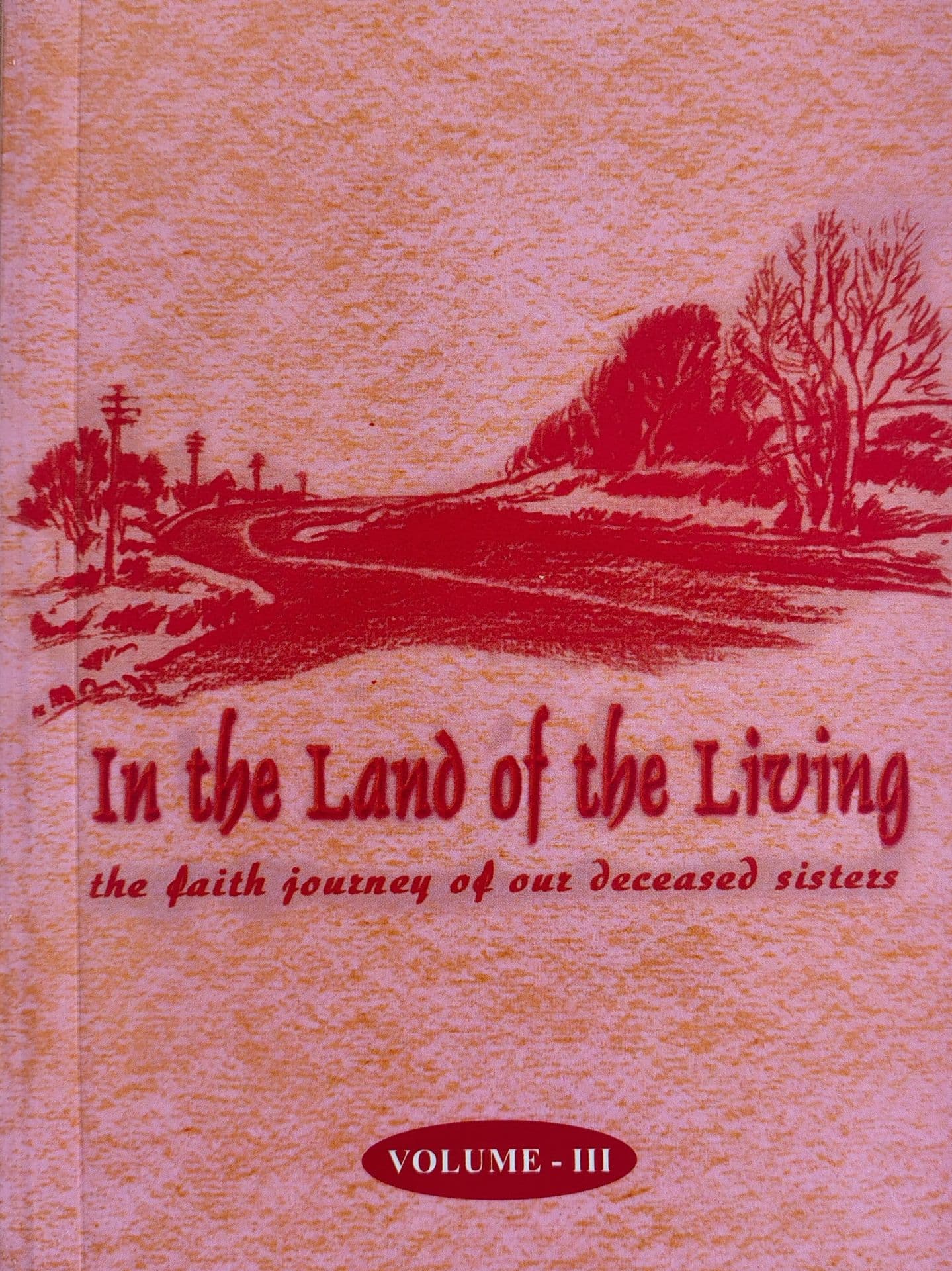 In the Land of the Living- Vol III