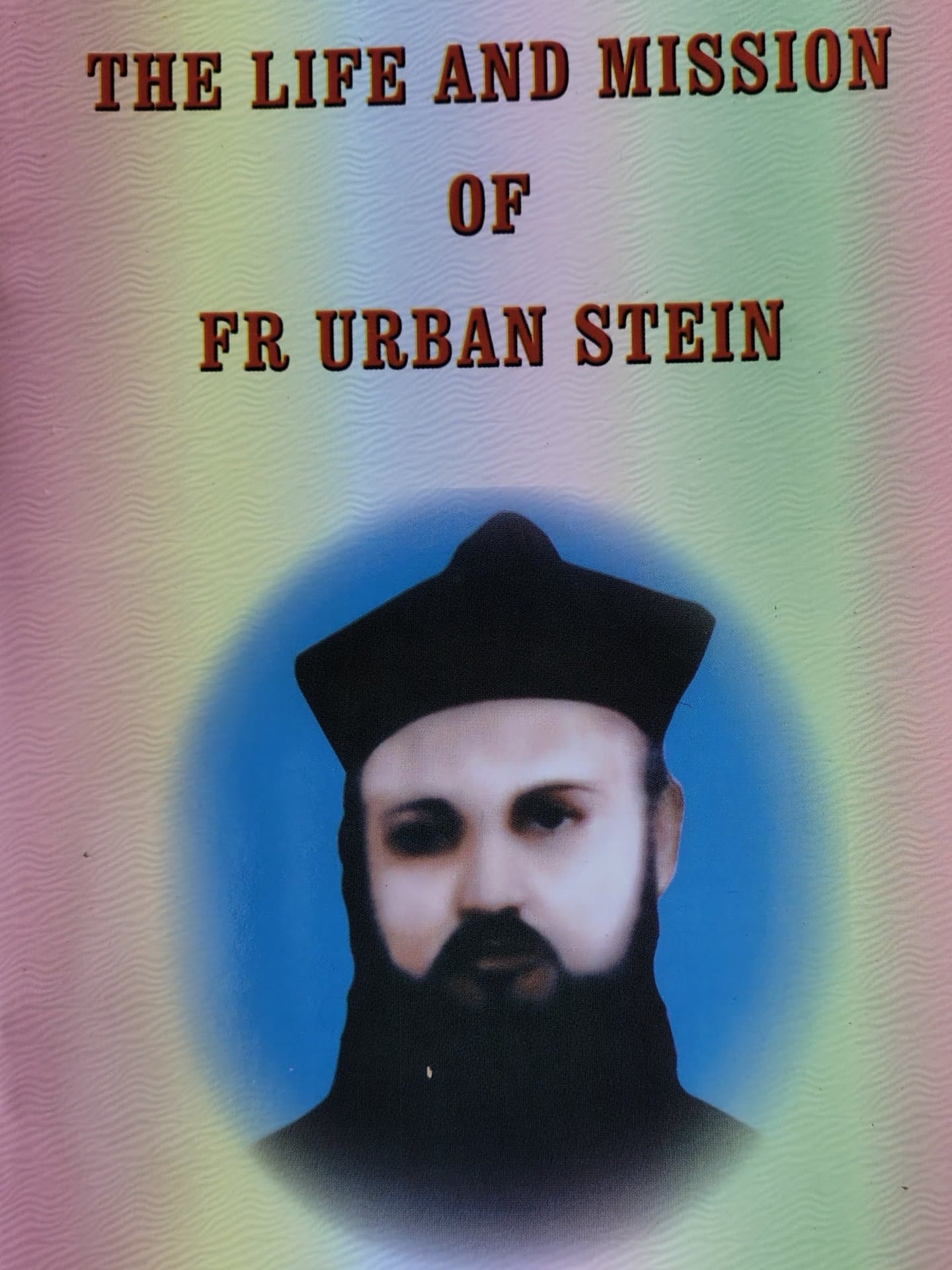 The Life and Mission of Fr Urban Stein S.J.